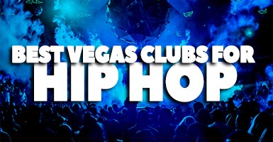 Best Hip Hop Clubs in Vegas – Nightlife 2023