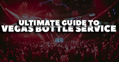 Las Vegas Bottle Service: A Detailed Guide With Pricing