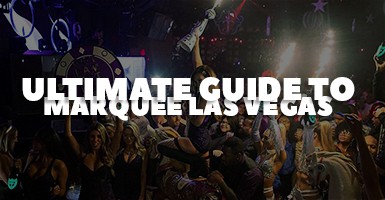 Marquee Nightclub & Dayclub Las Vegas | Official Guide [2023]