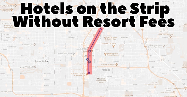 Las Vegas Strip, Las Vegas hotels without resort fee