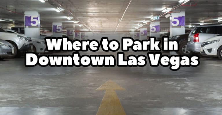 Where to Park For Cheap in Downtown Las Vegas [Rates & Map]